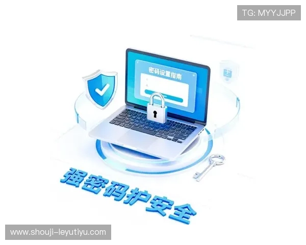 乐鱼网娱乐app安全可靠使用攻略，保障您的账号信息与个人隐私安全